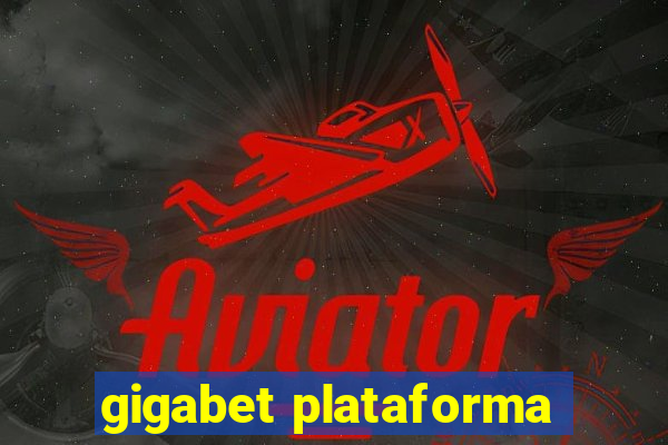 gigabet plataforma